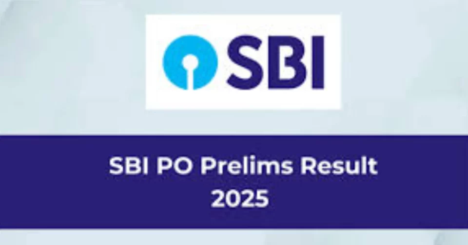 SBI PO Prelims Result 2025
